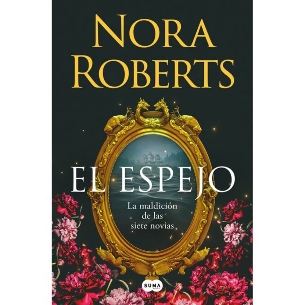 El Espejo / The Mirror -- Nora Roberts